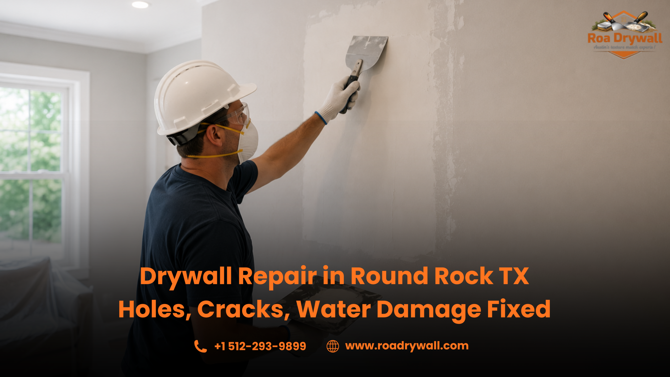 "Professional drywall technician wearing a hard hat, safety goggles, gloves, and a dust mask while applying joint compound to repair a drywall patch inside a residential room. The image promotes drywall repair services in Round Rock, Texas, including repairs for holes, cracks, and water-damaged walls.